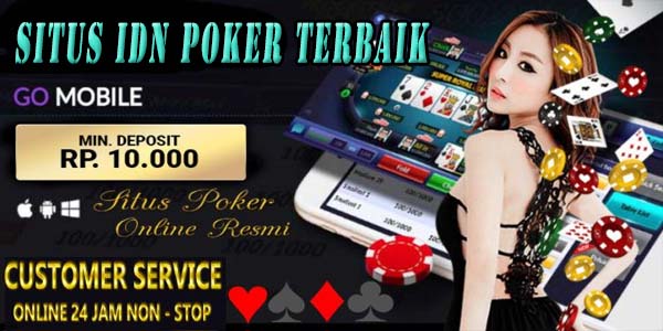 Situs Judi Poker Idn Terbaik dan Terpercaya 2023 Mudah Menang Jackpot